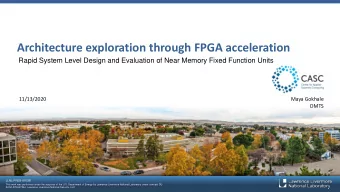 Architecture exploration through FPGA acceleration  Rapid System Level Design and Evaluation of