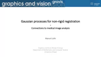 Gaussian processes for non-rigid  id regis  istration  -  Con  onnections to  o medical im  image