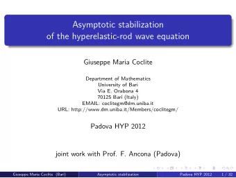 Asymptotic stabilization  of the hyperelastic-rod wave equation  Giuseppe Maria Coclite  Department