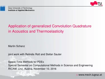 Application of generalized Convolution Quadrature  in Acoustics and Thermoelasticity  Martin Schanz
