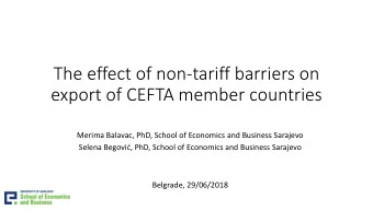 export of CEFTA member countries  Merima Balavac, PhD, School of Economics and Business Sarajevo