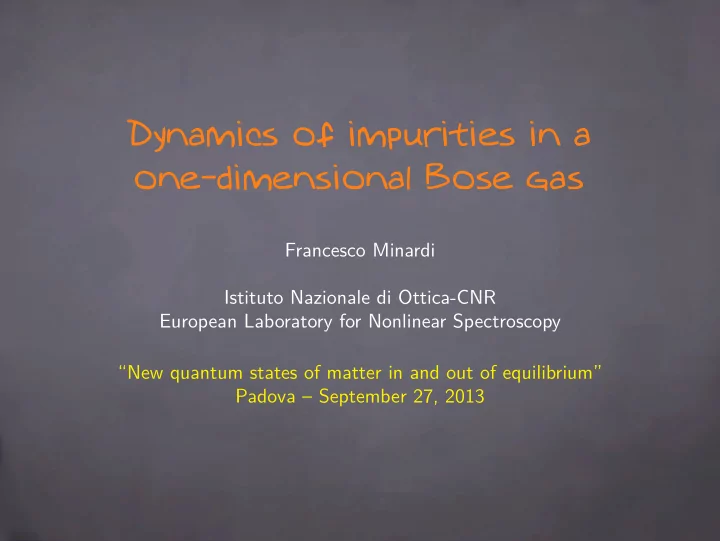 dynamics of impurities in a one dimensional bose gas