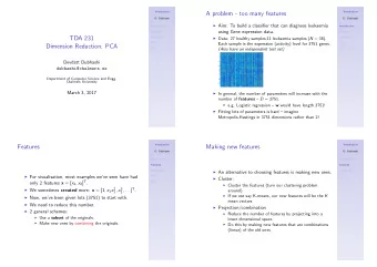 A problem - too many features  D. Dubhashi  D. Dubhashi  Aim: To build a classifier that can