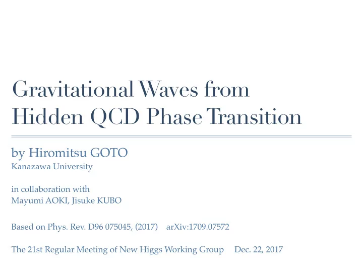gravitational waves from hidden qcd phase t ransition