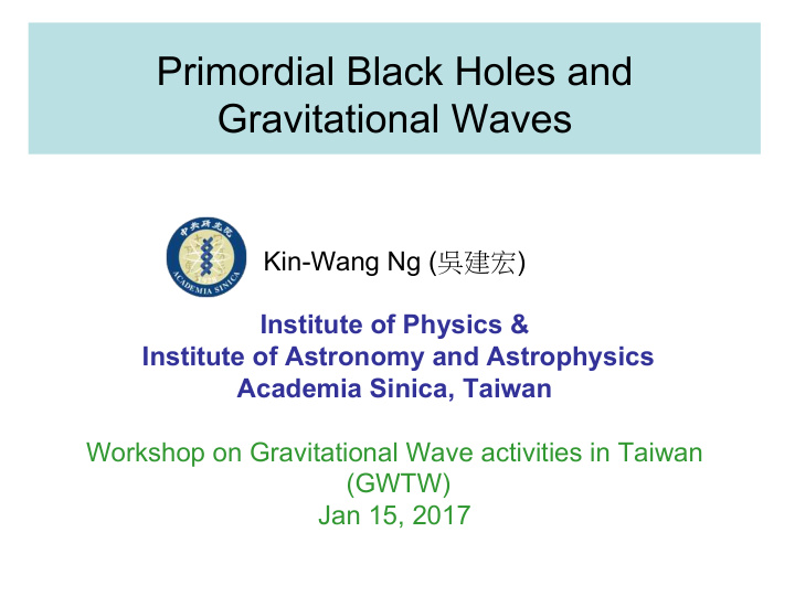 primordial black holes and gravitational waves kin wang