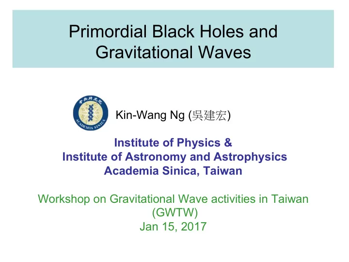 primordial black holes and gravitational waves kin wang