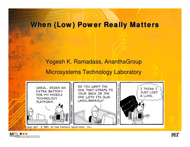 when low pow er really matters when low pow er really