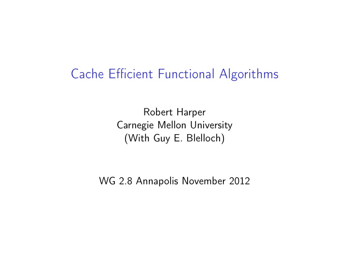 cache efficient functional algorithms