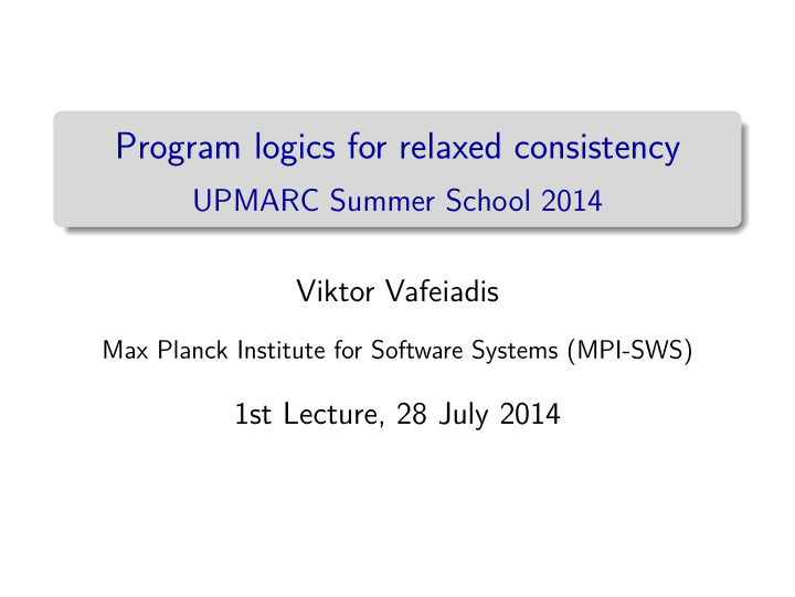 program logics for relaxed consistency
