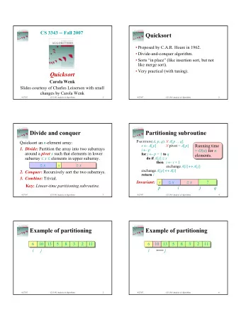 Quicksort   Proposed by C.A.R. Hoare in 1962.   Divide-and-conquer algorithm.   Sorts