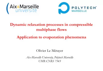 multiphase flows  Application to evaporation phenomena  Olivier Le Mtayer  Aix-Marseille
