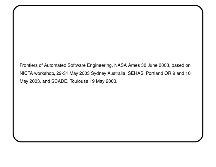 frontiers of automated software engineering nasa ames 30