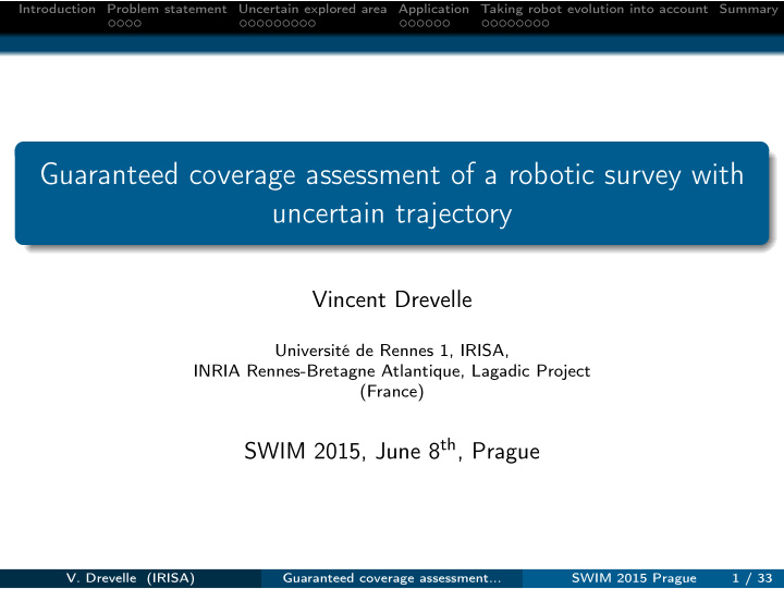 guaranteed coverage assessment of a robotic survey with