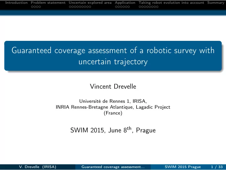 guaranteed coverage assessment of a robotic survey with