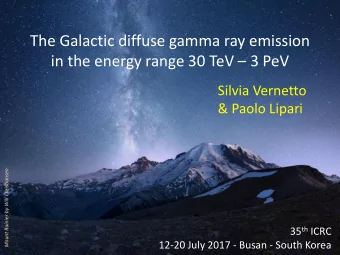 The Galactic diffuse gamma ray emission in the energy range 30 TeV  3 PeV  Silvia Vernetto
