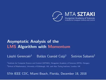 Asymptotic Analysis of the  LMS Algorithm with Momentum er 1 aji 1 Sotirios Sabanis 2  L  aszl