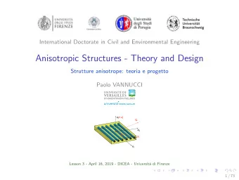 Anisotropic Structures - Theory and Design  Strutture anisotrope: teoria e progetto  Paolo VANNUCCI