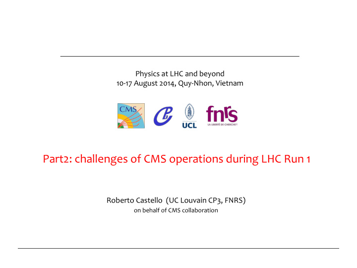 part2 challenges of cms operations during lhc run 1