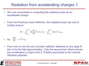 Radiation from accelerating charges 1    We now concentrate in computing the radiated power by
