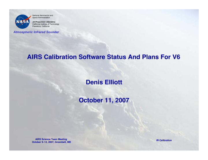 airs calibration software status and plans for v6 denis