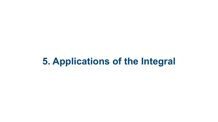 5 applications of the integral 5 1 area under curves 5 2