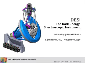 DESI  The Dark Energy  Spectroscopic Instrument  Julien Guy (LPNHE/Paris)  Sminaire LPSC,