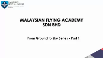 SDN BHD  From Ground to Sky Series - Part 1  THE BASIC REQUIREMENT TO BEING A CADET PILOT AT MFA