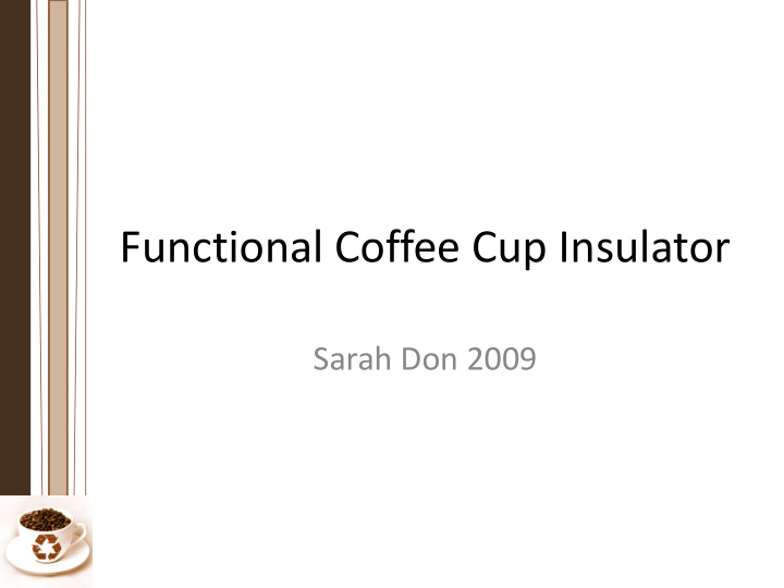 functional coffee cup insulator