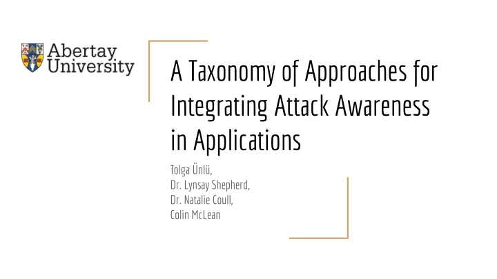 a taxonomy of approaches for integrating attack awareness