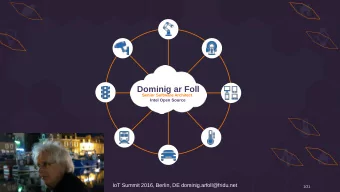 Dominig ar Foll  Senior Software Architect  Intel Open Source  IoT Summit 2016, Berlin, DE