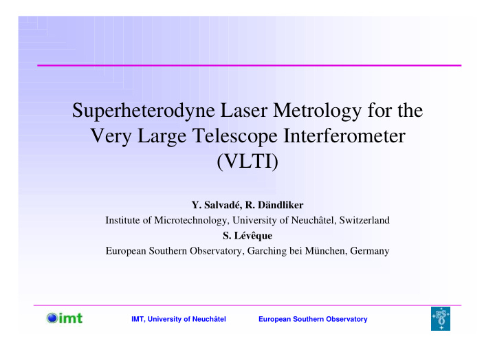 superheterodyne laser metrology for the very large