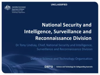 Reconnaissance Division  Dr Tony Lindsay, Chief, National Security and Intelligence,  Surveillance