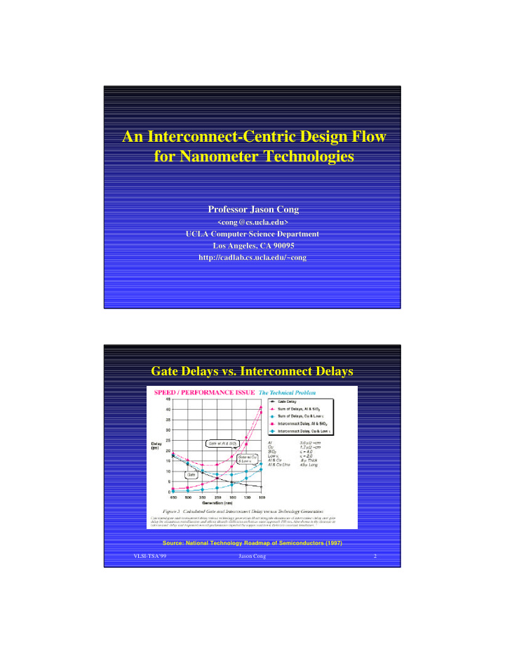 an interconnect centric design flow for nanometer