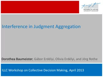 Interference in Judgment Aggregation  Dorothea Baumeister, Gbor Erdlyi, Olivia Erdlyi, and