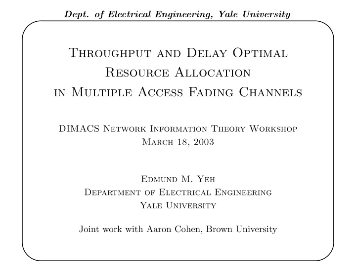 throughput and delay optimal resource allocation in