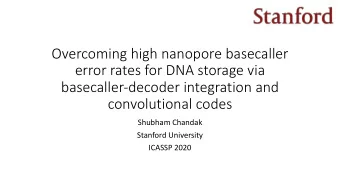 Overcoming high nanopore basecaller  error rates for DNA storage via  basecaller-decoder