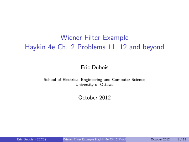 wiener filter example haykin 4e ch 2 problems 11 12 and