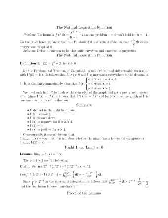The Natural Logarithm Function x n dx = x n +1   Problem: The formula n + 1 + c has one problem
