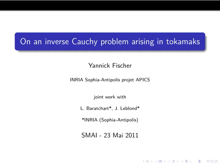 on an inverse cauchy problem arising in tokamaks