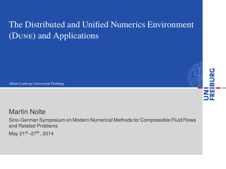 the distributed and unified numerics environment dune and