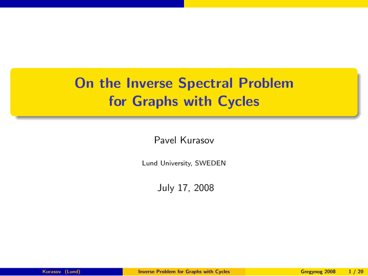 on the inverse spectral problem for graphs with cycles