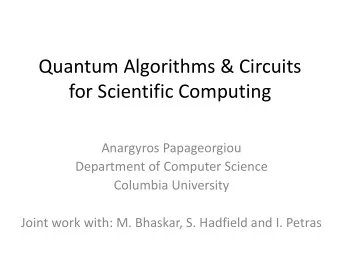 for Scientific Computing  Anargyros Papageorgiou  Department of Computer Science  Columbia