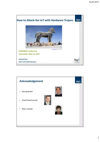 How to Attack the IoT with Hardware Trojans Janet Lackey under CC license CROSSING Conference