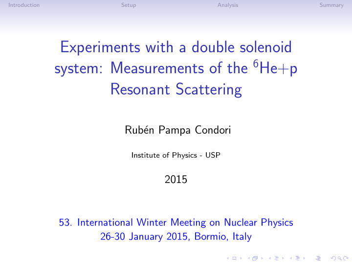 experiments with a double solenoid system measurements of