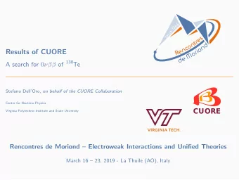 Results of CUORE A search for 0  of 130 Te Stefano DellOro, on behalf of the CUORE