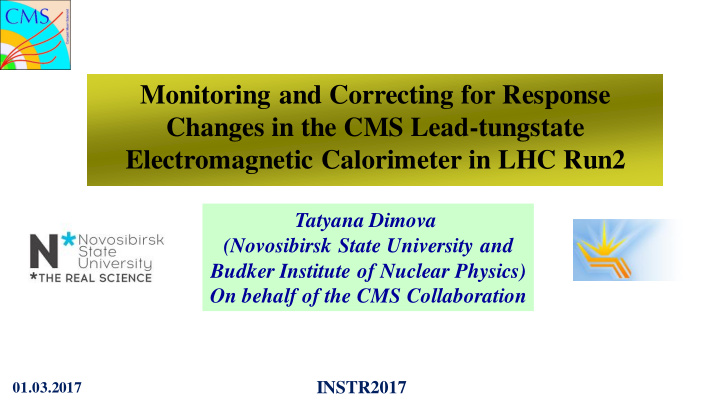 monitoring and correcting for response changes in the cms