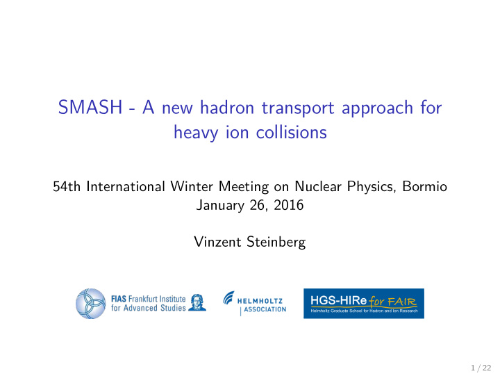 smash a new hadron transport approach for heavy ion