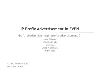 IP Prefix Advertisement in EVPN  draft-rabadan-l2vpn-evpn-prefix-advertisement-01  Jorge Rabadan