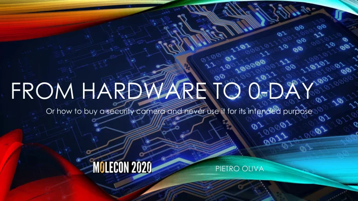 from hardware to 0 day