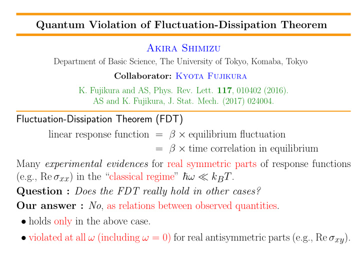 quantum violation of fluctuation dissipation theorem